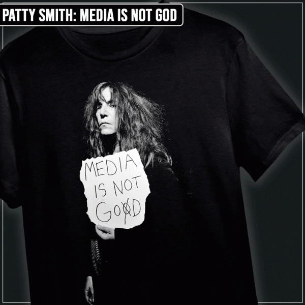 Remera "Patty Smith: Media is not God"