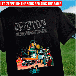 Remera "Led Zeppelin: The Song Remains The Same"