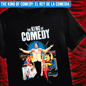 Remera "The King Of Comedy: EL Rey De La Comedia"