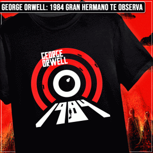 Remera "George Orwell: 1984 Gran Hermano te observa"