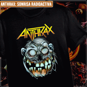 Remera "Anthrax: Sonrisa Radioactiva"