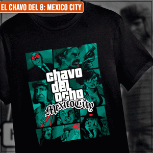 Remera "El Chavo del 8: Mexico City"