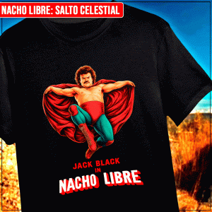 Remera "Nacho Libre: Salto Celestial"