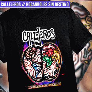 Remera "Callejeros: Rocanroles sin destino"