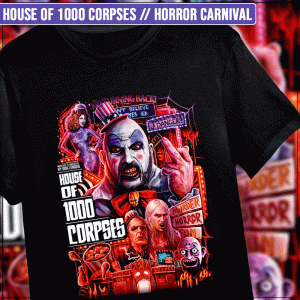 Remera "House of 1000 corpses: Horror Carnival"