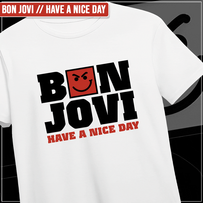 Remera "Bon Jovi: Have a Nice Day"