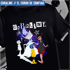 Remera "Coraline: El Error de Confiar"