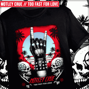 Remera "Motley Crue: To fast for love"