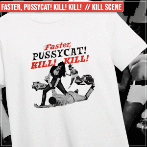 Remera "Faster, Pussycat! Kill! Kill!: Kill Scene"