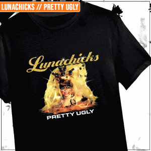 Remera "Lunachicks: Pretty Ugly"