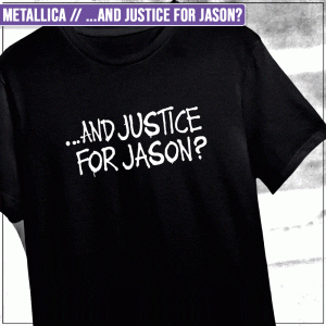 Remera "Metallica // ...And Justice for Jason?