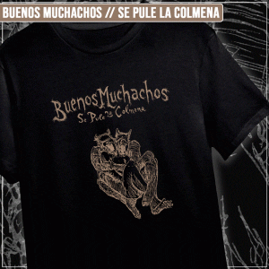 Remera "Buenos Muchachos: Se pule la colmena"