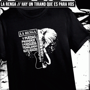 Remera "La Renga: Hay Un Tirano Que Es Para Vos"
