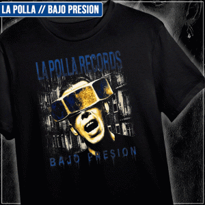Remera "La Polla: Bajo presión"