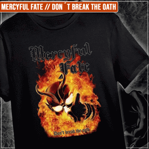 Remera "Mercyful Fate: Don´t break the oath"