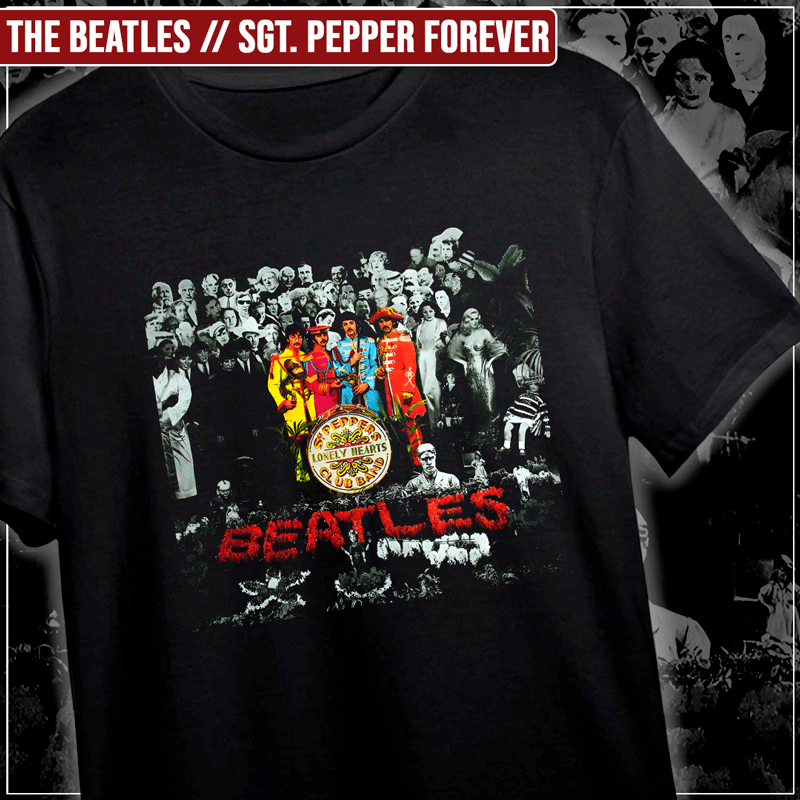 Remera "The Beatles: Sgt. Pepper Forever"